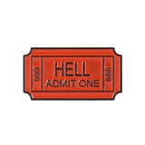 "Hell Admit One" Ticket to Hell Pin Default Title